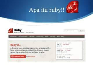 Apa itu ruby!!
 