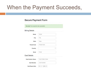 When the Payment Succeeds,
 