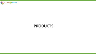 PRODUCTS
 
