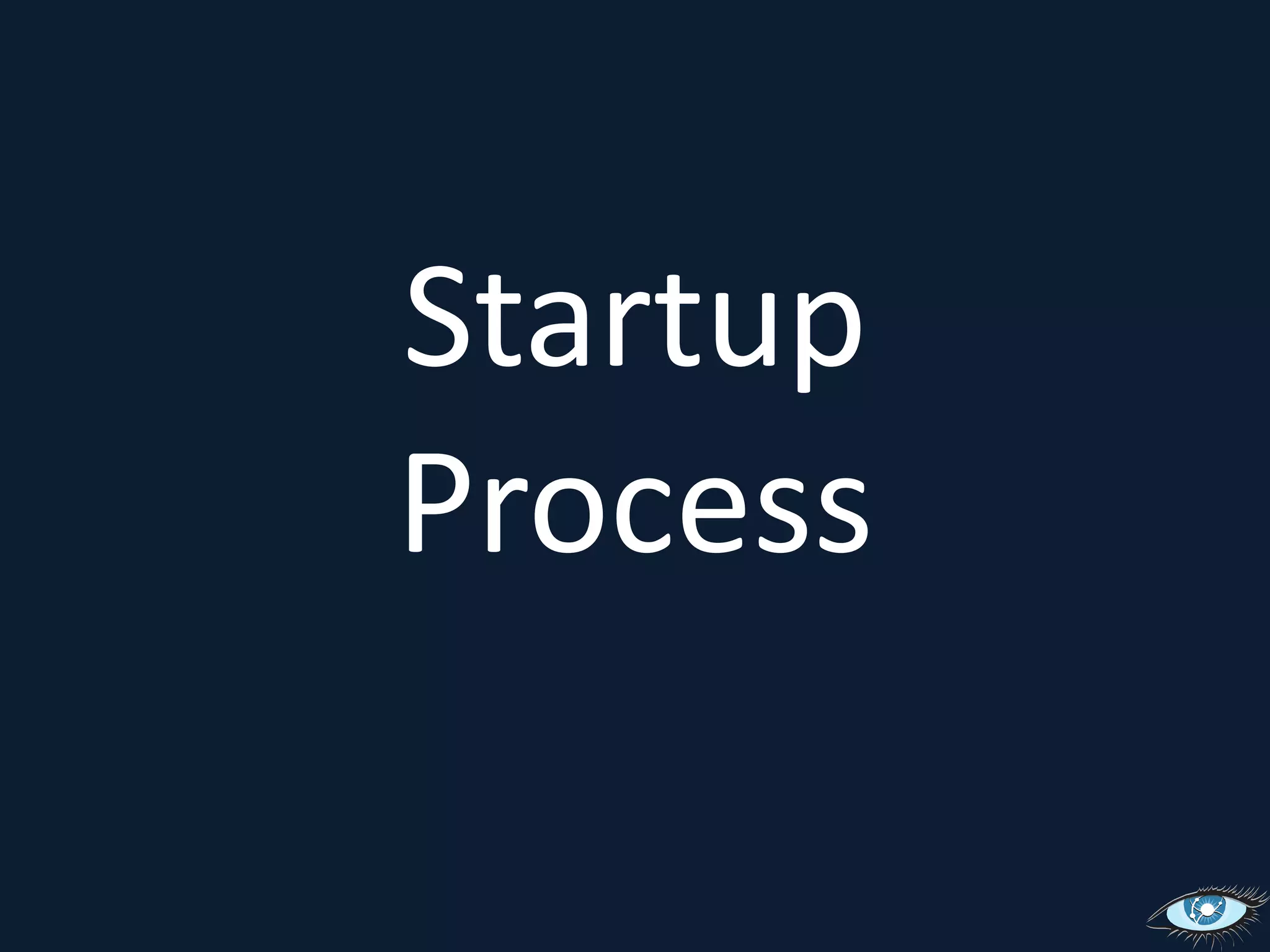 StartupProcess