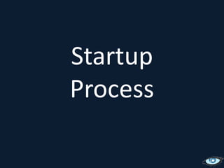 StartupProcess