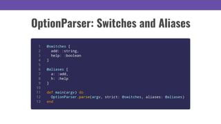 OptionParser: Switches and Aliases
 