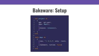 Bakeware: Setup
 