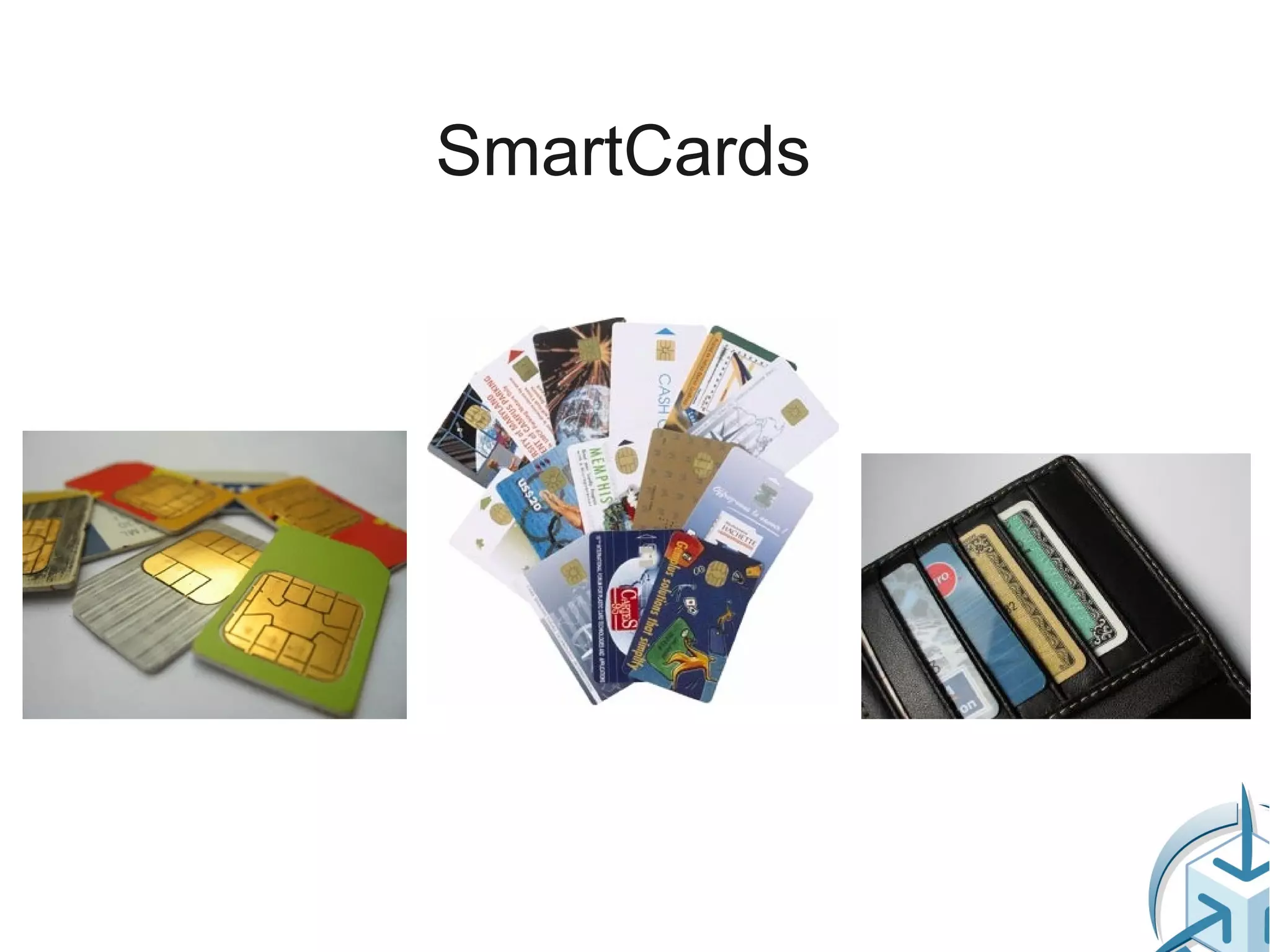 SmartCards
 