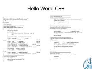 Hello World C++
                                                                                                                                         //*****************************************************************************
                                                                                                                                         // Show the info of the card in the reader
//*****************************************************************************                                                          //*****************************************************************************
// PTeID SDK sample code.                                                                                                                void showCardInfo( const char* readerName )
// This sample demonstrates how to use the eID SDK to read a Portuguese eID card.                                                        {
// The program will dump the data to the standard output for each card reader                                                                            PTEID_ReaderContext& readerContext = ReaderSet.getReaderByName( readerName );
// it finds.                                                                                                                                             if ( readerContext.isCardPresent() )
//*****************************************************************************                                                                          {
#include <iostream>                                                                                                                                                      //PTEID_CARDTYPE_EID:
#include "eidlib.h"                                                                                                                                                      getEidCardData( readerContext );
                                                                                                                                                         }
using namespace eIDMW;                                                                                                                   }

//*****************************************************************************                                                          //*****************************************************************************
// Get the data and dump to the screen                                                                                                   // Show the reader info an get the data of the card if present
// Beware: The data coming from the cards is encoded in UTF8!                                                                            //*****************************************************************************
//*****************************************************************************                                                          void showReaderCardInfo( const char* readerName )
void getEIDData( PTEID_EIDCard& card )                                                                                                   {
{                                                                                                                                                        PTEID_ReaderContext& readerContext = ReaderSet.getReaderByName( readerName );
                PTEID_EId& eid = card.getID();
                                                                                                                                                       std::cout << "Reader: "                               << readerName << std::endl;
               if ( card.isTestCard() )                                                                                                                std::cout << "tCard present: " << (readerContext.isCardPresent()? "yes" :"no") << std::endl;
               {
                              std::cout << "Error: This is a test card. Can not read data..." << std::endl;                                            showCardInfo( readerName );
                              return;
               }                                                                                                                                       std::cout << std::endl;
                                                                                                                                         }
               std::cout << "tDocumentType            : " << eid.getDocumentType() << std::endl;
                                                                                                                                         //*****************************************************************************
               std::cout << "tPersonal data:"                         << std::endl;                                                     // scan all the card readers and if a card is present, show the content of the
               std::cout << "tFirstName       : " << eid.getFirstName()                                            << std::endl;        // card.
               std::cout << "tSurname         : " << eid.getSurname()                                                              <<   //*****************************************************************************
std::endl;                                                                                                                               void scanReaders( void )
               std::cout << "tGender         : " << eid.getGender()                                           << std::endl;             {
               std::cout << "tDateOfBirth      : " << eid.getDateOfBirth()                                    << std::endl;                             unsigned long                                  nrReaders = ReaderSet.readerCount();
               std::cout << "tLocationOfBirth : " << eid.getLocationOfBirth()                   << std::endl;                                           const char* const*             readerList = ReaderSet.readerList();
               std::cout << "tNationality    : " << eid.getNationality()                                      << std::endl;
               std::cout << "tNationalNumber : " << eid.getNationalNumber()                     << std::endl;                                         std::cout << "Nr of card readers detected: " << nrReaders << std::endl;
               std::cout << "tMemberOfFamily : " << eid.getMemberOfFamily()                                   << std::endl;
               std::cout << "tValidityBeginDate : " << eid.getValidityBeginDate() << std::endl;                                                       for ( size_t readerIdx=0; readerIdx<nrReaders; readerIdx++)
               std::cout << "tValidityEndDate : " << eid.getValidityEndDate()                   << std::endl;                                         {
                                                                                                                                                                      showReaderCardInfo( readerList[readerIdx] );
               PTEID_EIdAddress&                eidaddress = card.getAddr();                                                                           }
               std::cout << "tStreet            : " << eidaddress.getStreet()                                                      <<   }
std::endl;
               std::cout << "tZipCode             : " << eidaddress.getZipCode()                                                   <<   //*****************************************************************************
std::endl;                                                                                                                               // Main entry point
               std::cout << "tMunicipality   : " << eidaddress.getMunicipality()                                   << std::endl;        //*****************************************************************************
               std::cout << "tIssuingMunicipality: " << eidaddress.getIssuingMunicipality()        << std::endl;                        int main( int argc, char* argv[] )
}                                                                                                                                        {
                                                                                                                                                         std::cout << "PTeID SDK C++ sample program: read_eid" << std::endl;
//*****************************************************************************
// Get the data from a Portuguese EID card                                                                                                             scanReaders();
//*****************************************************************************
void getEidCardData( PTID_ReaderContext& readerContext )                                                                                               PTEID_ReleaseSDK();
{
                PTEID_EIDCard& card = readerContext.getEIDCard();                                                                        }
                getEIDData(card);
}
 