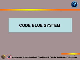 CODE BLUE SYSTEM PADA LAYANAN KESEHATAN-.ppt