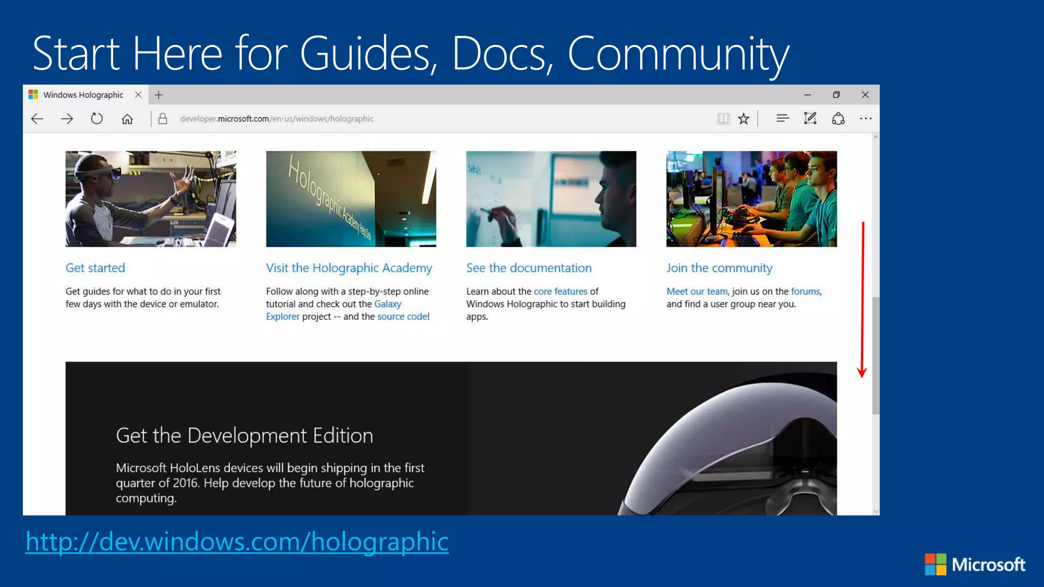 Start Here for Guides, Docs, Community
http://dev.windows.com/holographic
 