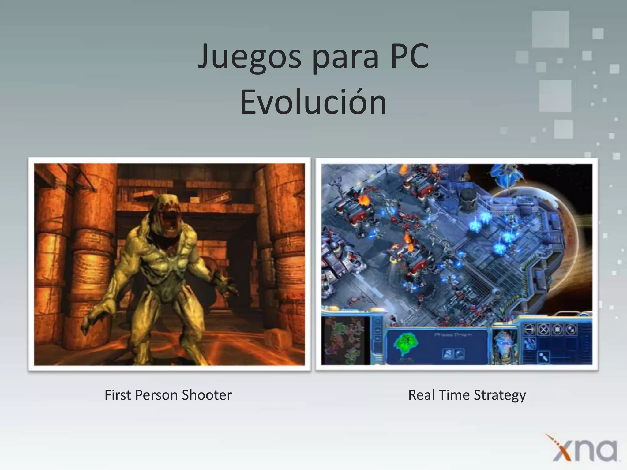 Juegos para PCEvoluciónFirstPersonShooterReal Time Strategy