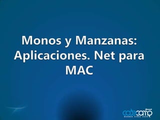 Monos y Manzanas: Aplicaciones. Net para MAC 