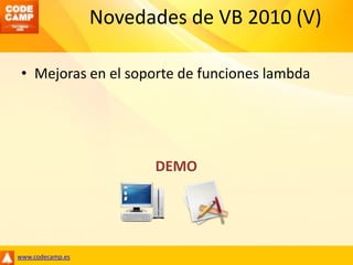 Novedades de VB 2010 (V)Mejoras en el soporte de funciones lambdaDEMO