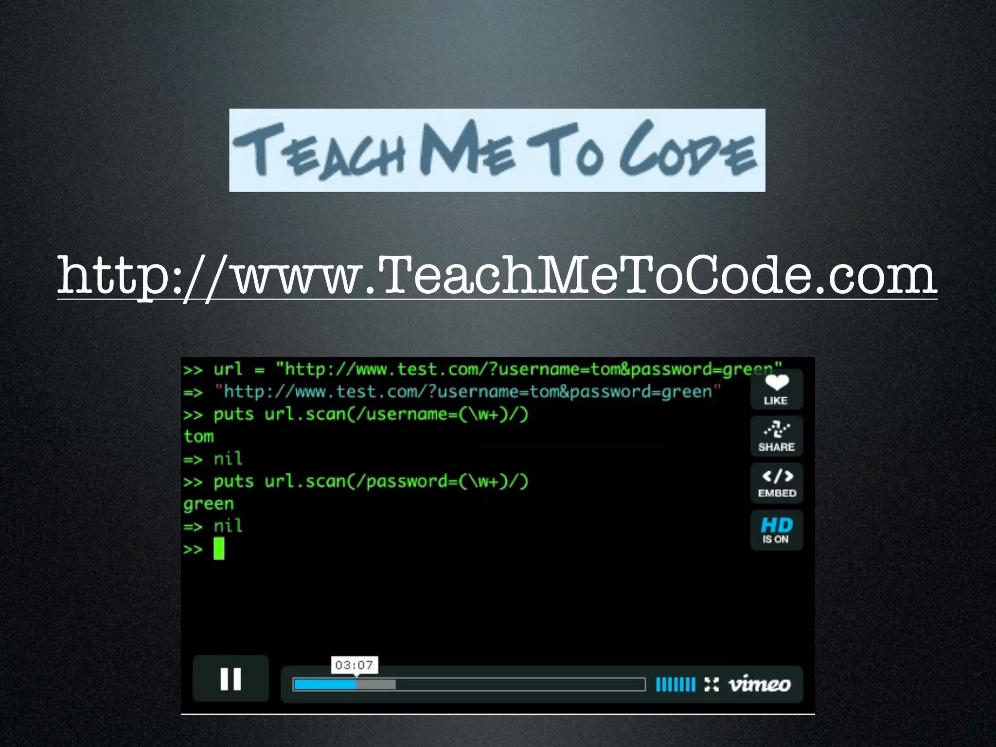 http://www.TeachMeToCode.com
 