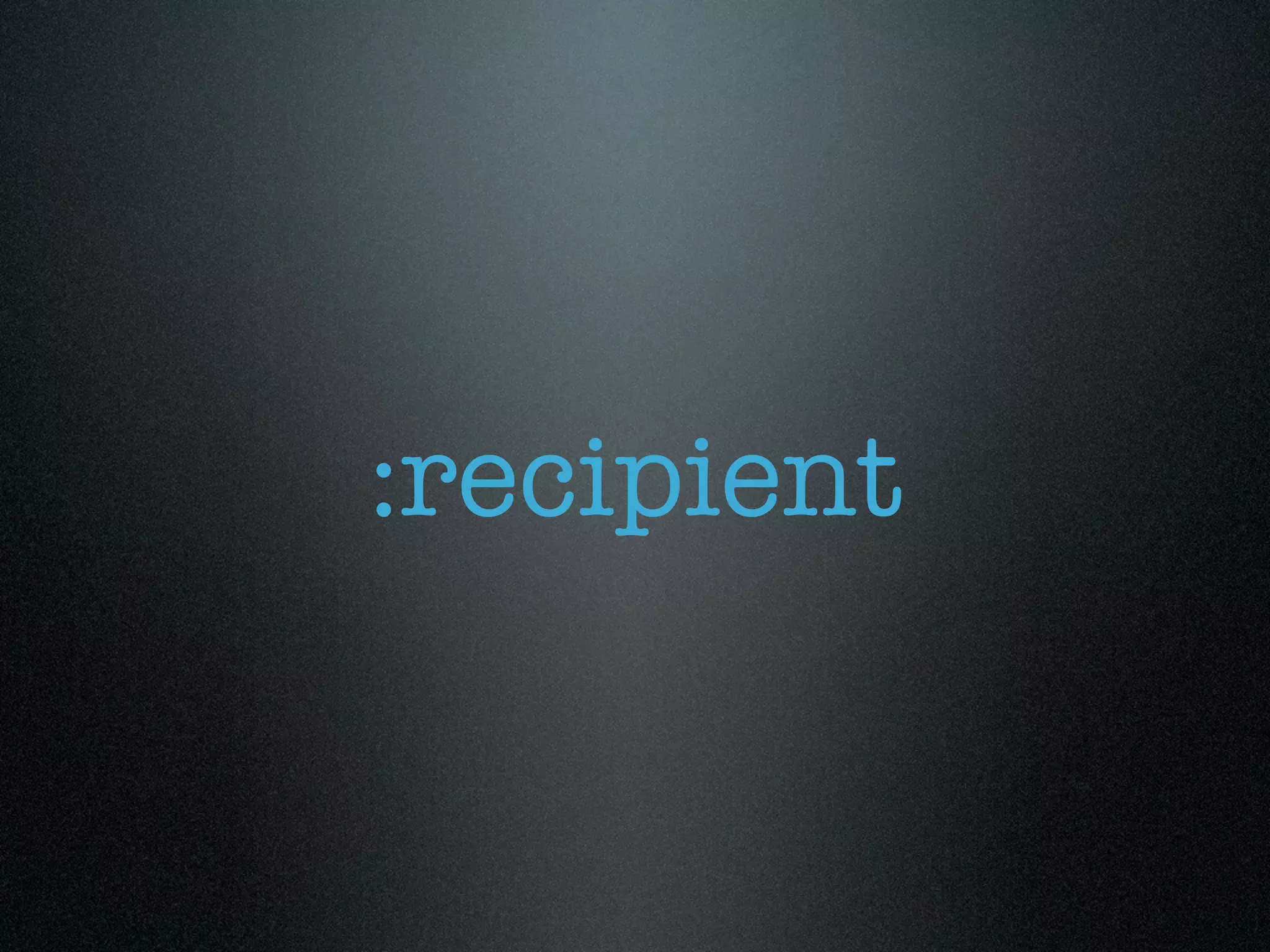 :recipient
 