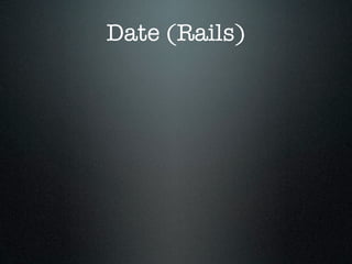 Date (Rails)
 