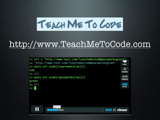 http://www.TeachMeToCode.com
 