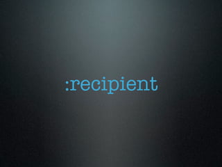 :recipient
 
