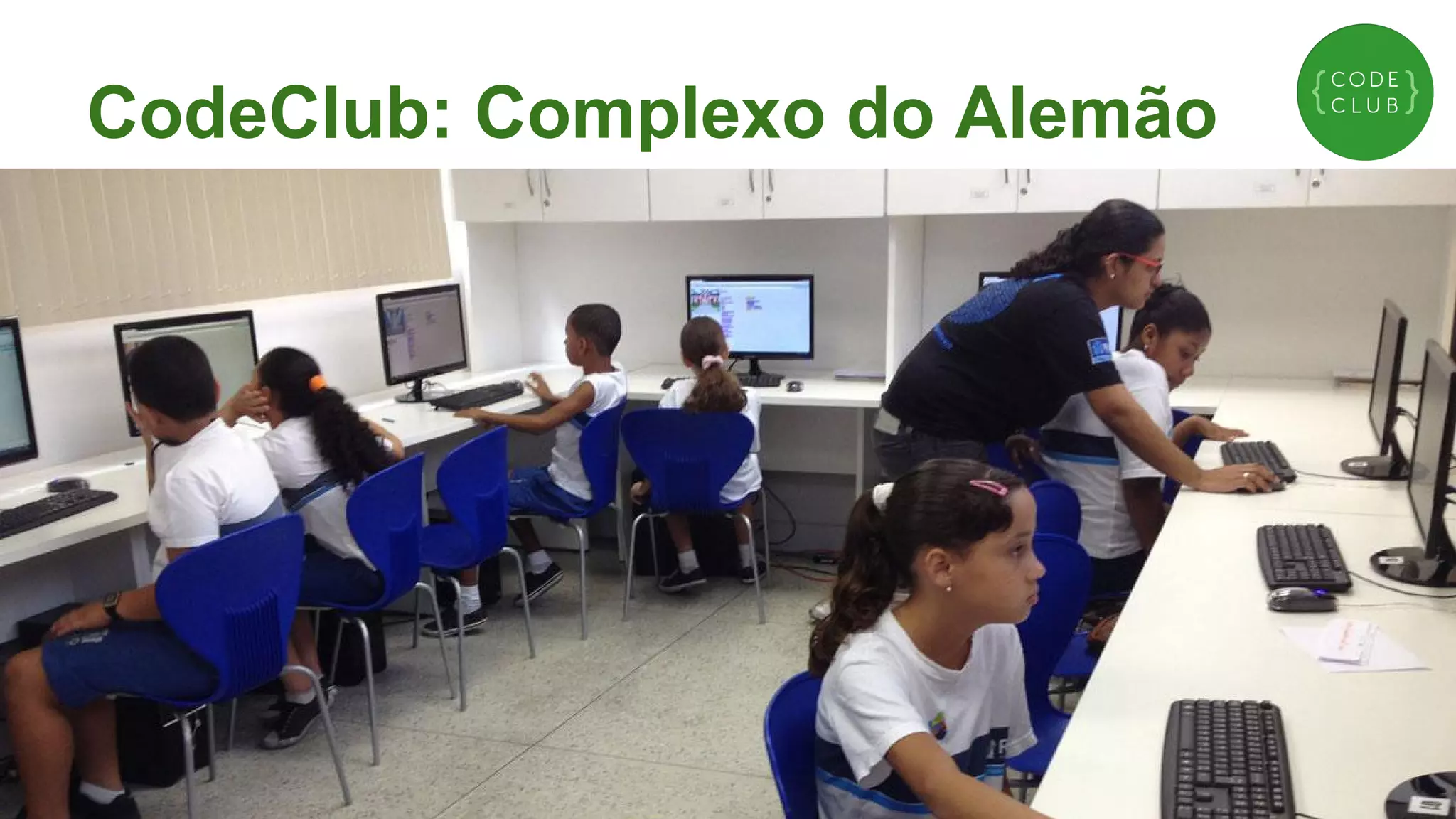 CodeClub: Complexo do Alemão

 