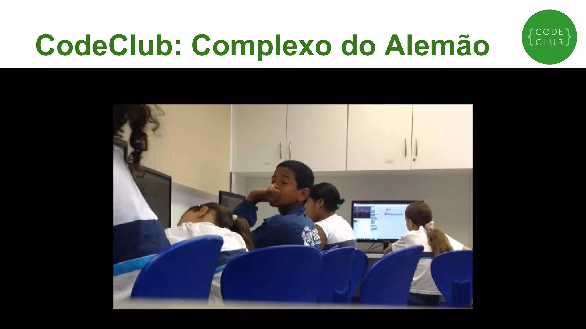 CodeClub: Complexo do Alemão

 