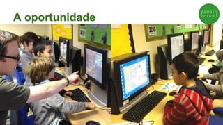 A oportunidade

 