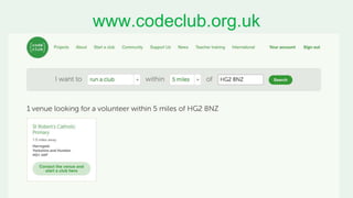 www.codeclub.org.uk
 