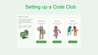 Setting up a Code Club
 