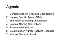1. Considerations in Choosing Good Names
取個好名字要考慮的點有哪些
 