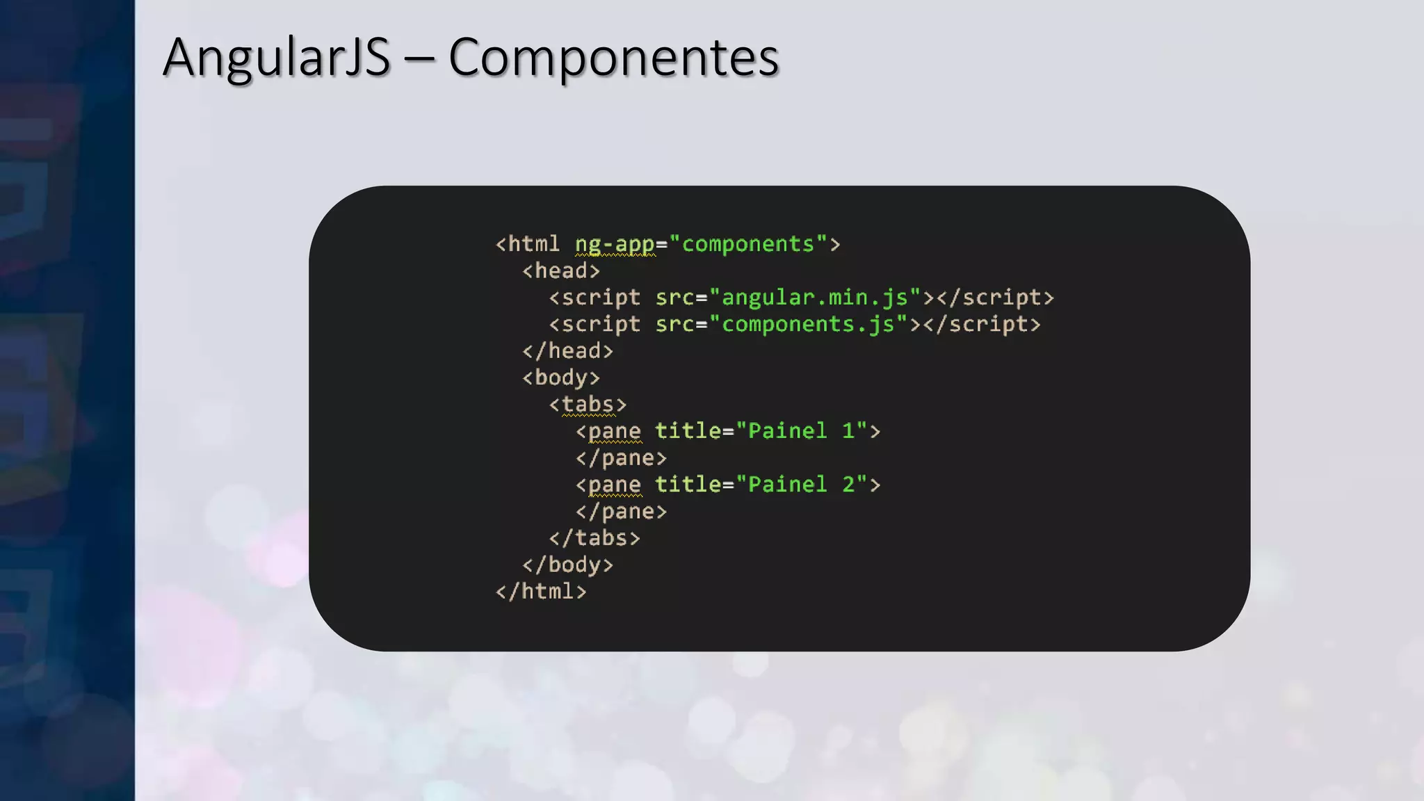 AngularJS – Componentes
 