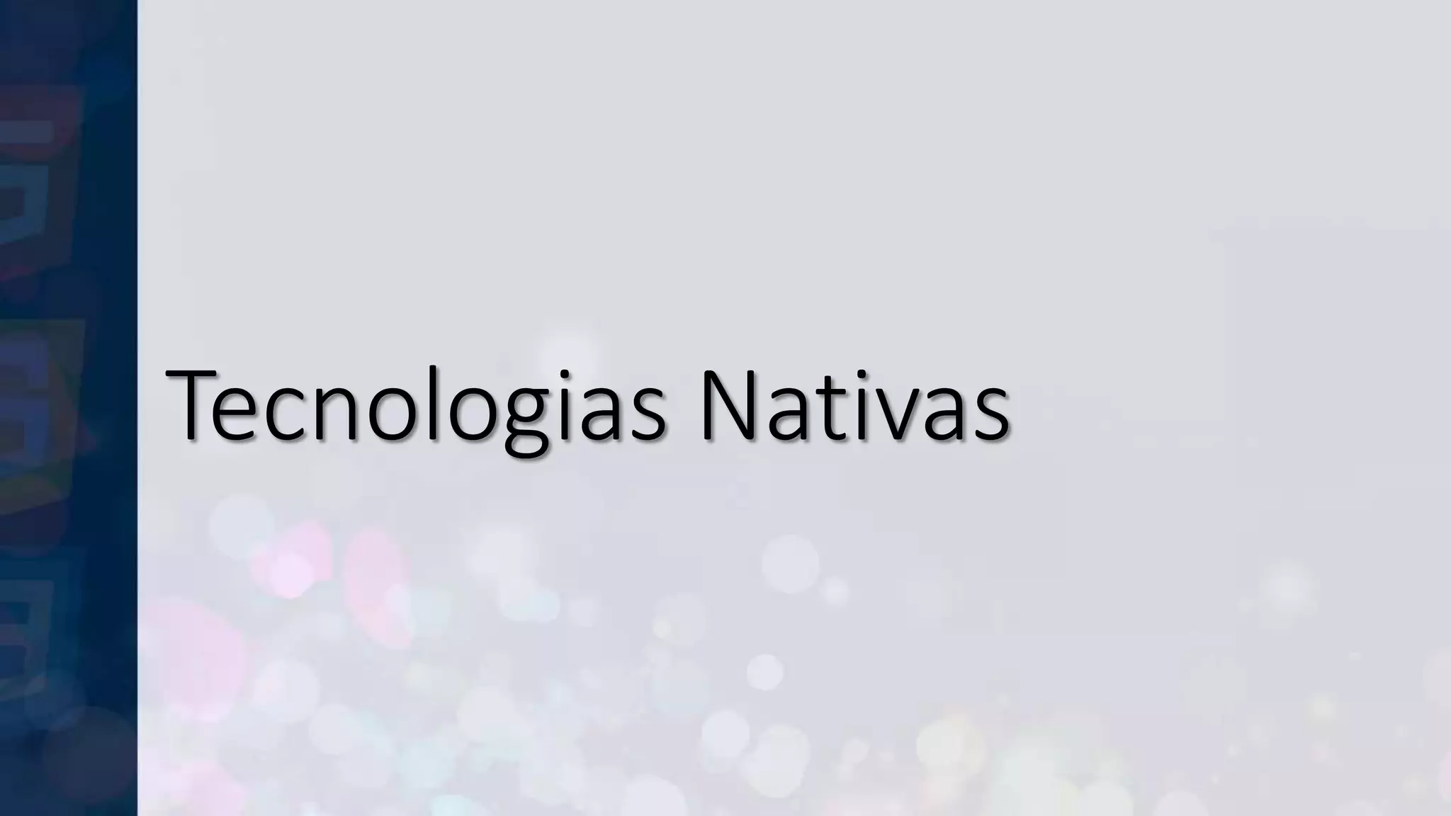 Tecnologias Nativas
 
