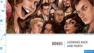 BONUS LOOKING BACK
AND FORTH
@lisihocke
http://fav.me/dav56ha
 