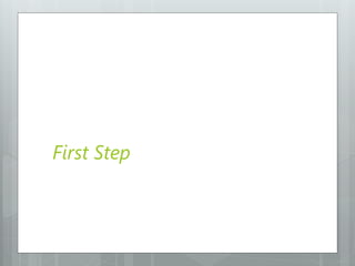 First Step
 