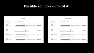 Possible solution – Ethical AI
 