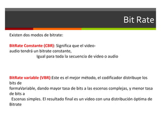 Variable Bitrate Codecs y Formatos | PPTX