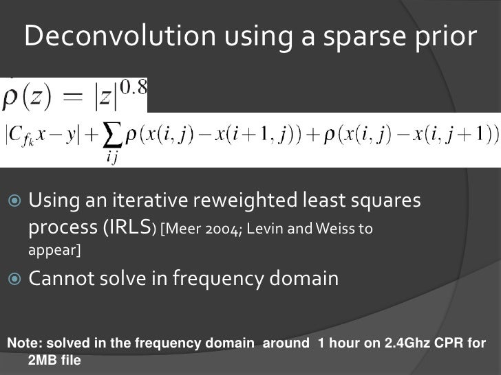 Deconvolution Using Natural Image Priors Deconvolution Using Natural Image Priors