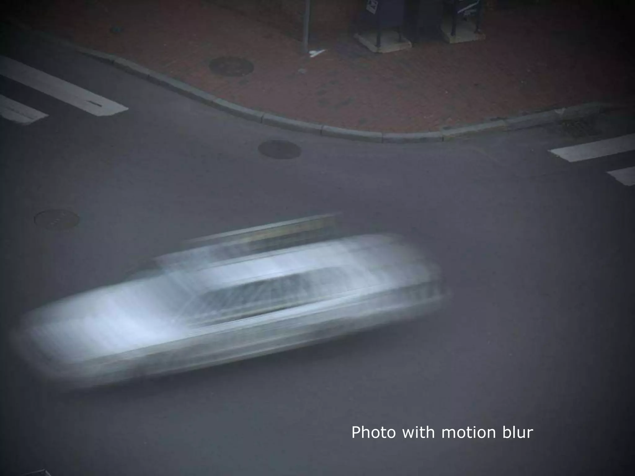 Figure 2 results

Photo with motion blur

 