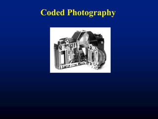 Coded Photography

 