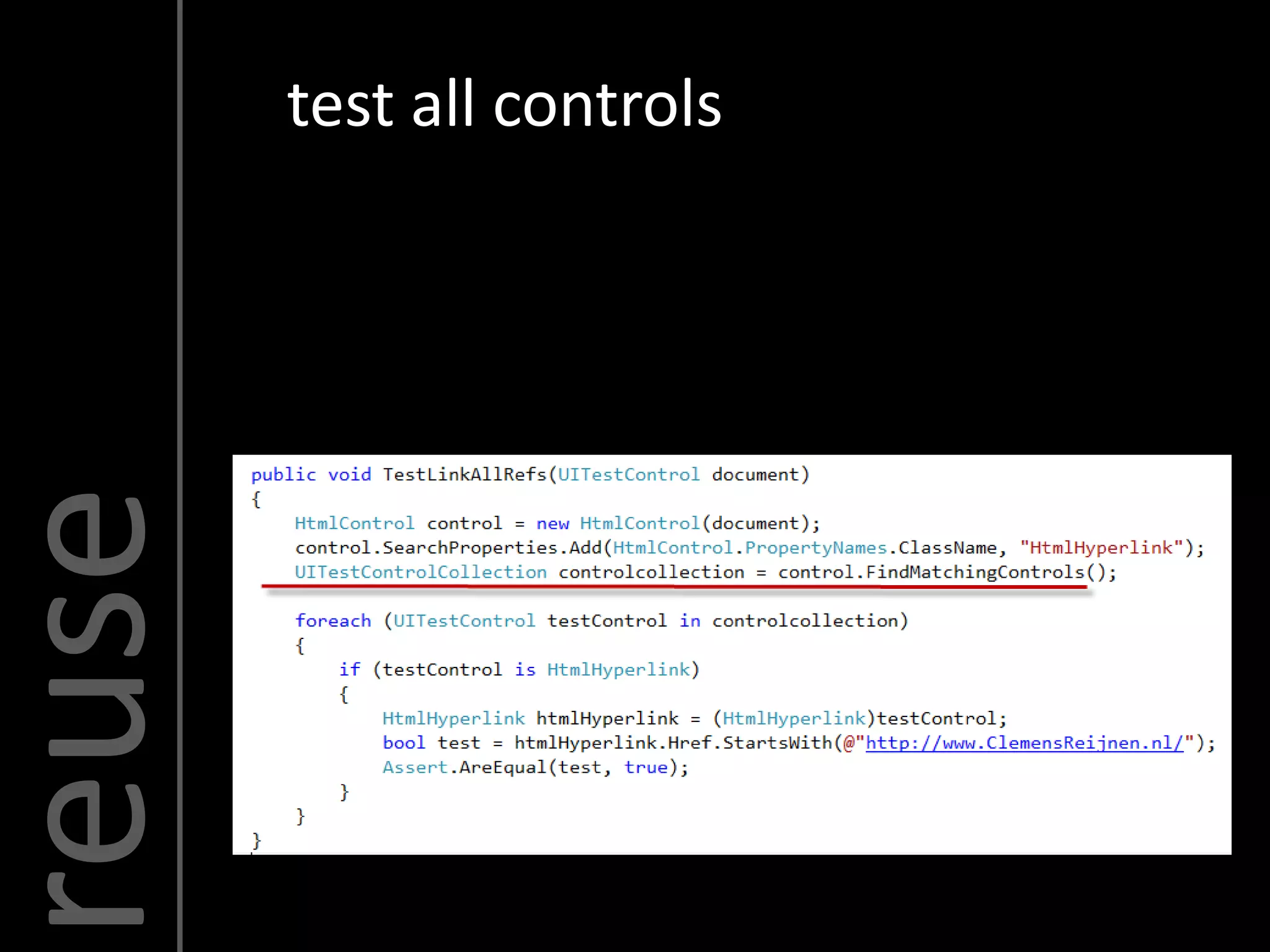 reuse   test all controls
 