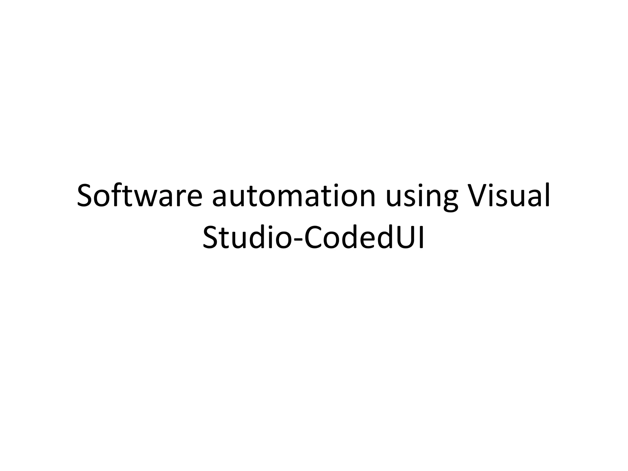Coded UI: Hand Coding based on Page Object Model | PPT