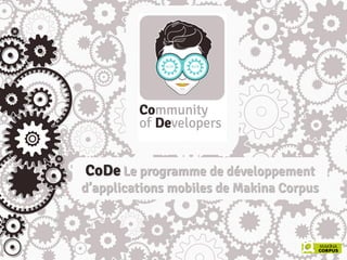 CoDe, le programme de développement d'applications mobiles de Makina Corpus 