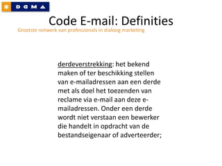 NetwerkGrootste netwerk van professionals in dialoog marketing  230 aangesloten organisaties actief