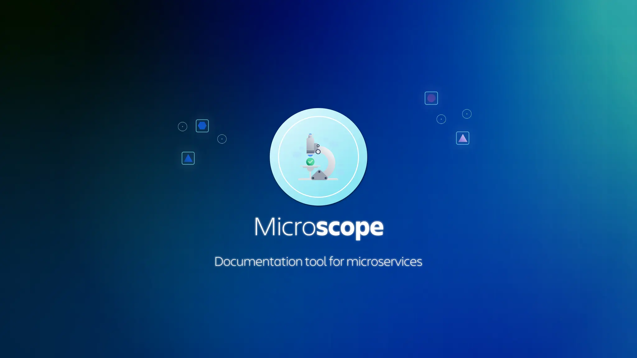 Microscope
Documentation tool for microservices
 