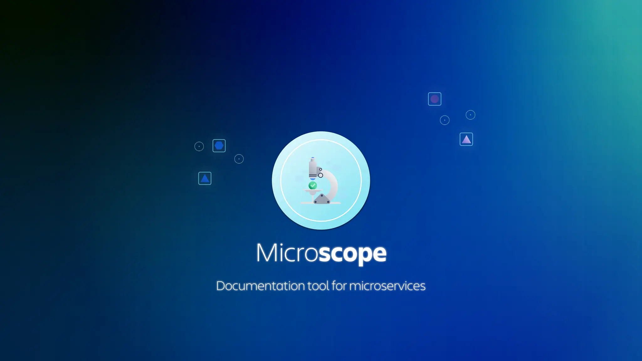 Microscope
Documentation tool for microservices
 