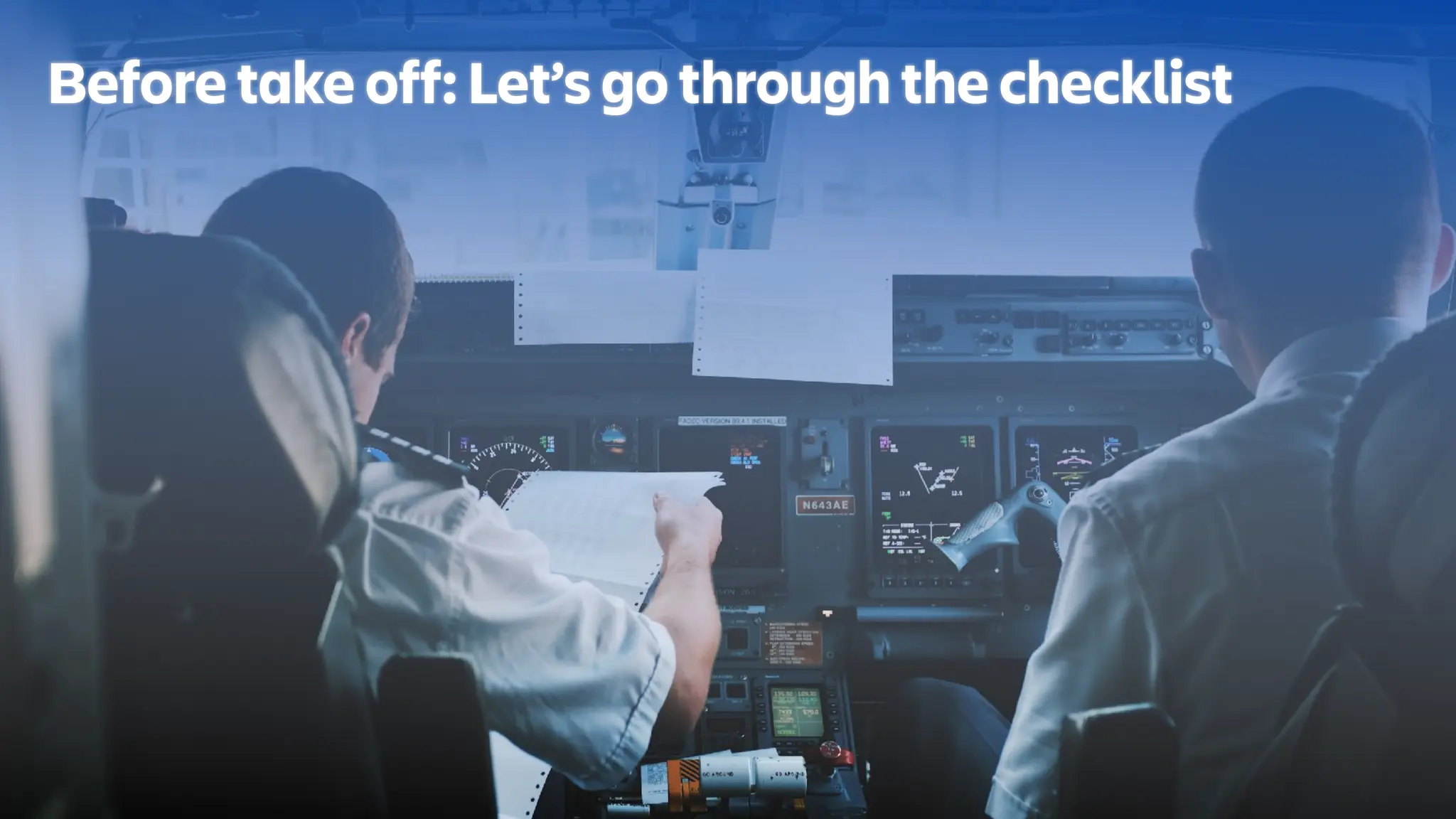 Before take off: Let’s go through the checklist
 