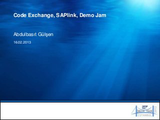 Code Exchange, SAPlink, Demo Jam


Abdulbasıt Gülşen
16.02.2013
 