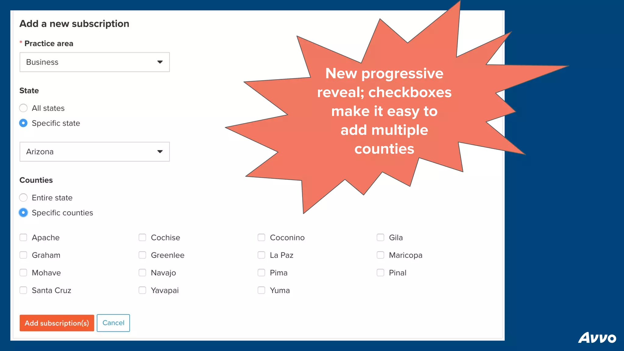 New progressive
reveal; checkboxes
make it easy to
add multiple
counties
 