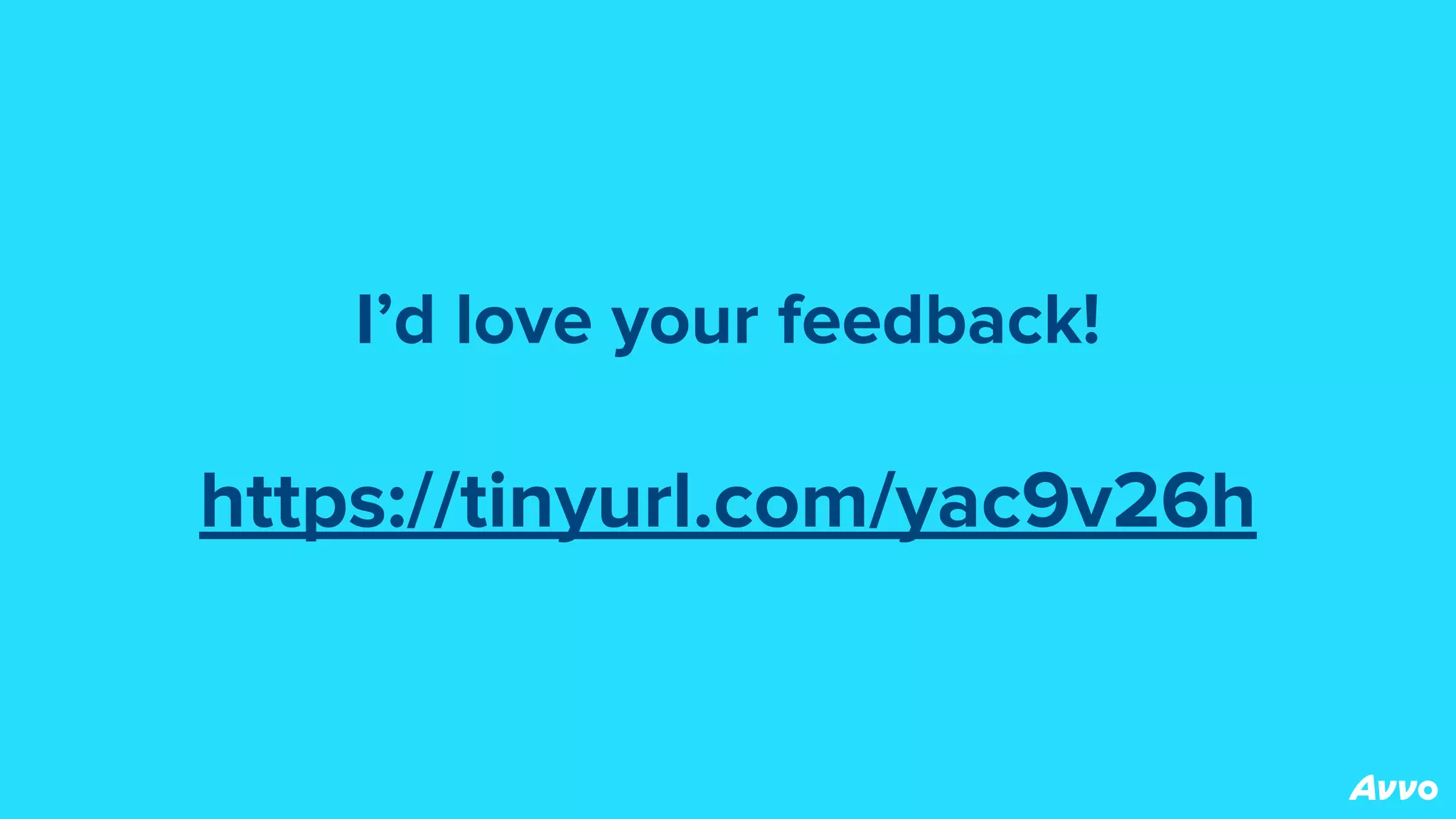 I’d love your feedback!
https://tinyurl.com/yac9v26h
 