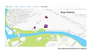 http://codefor.de/projekte/2014-06-12-hn-buga.html 
 