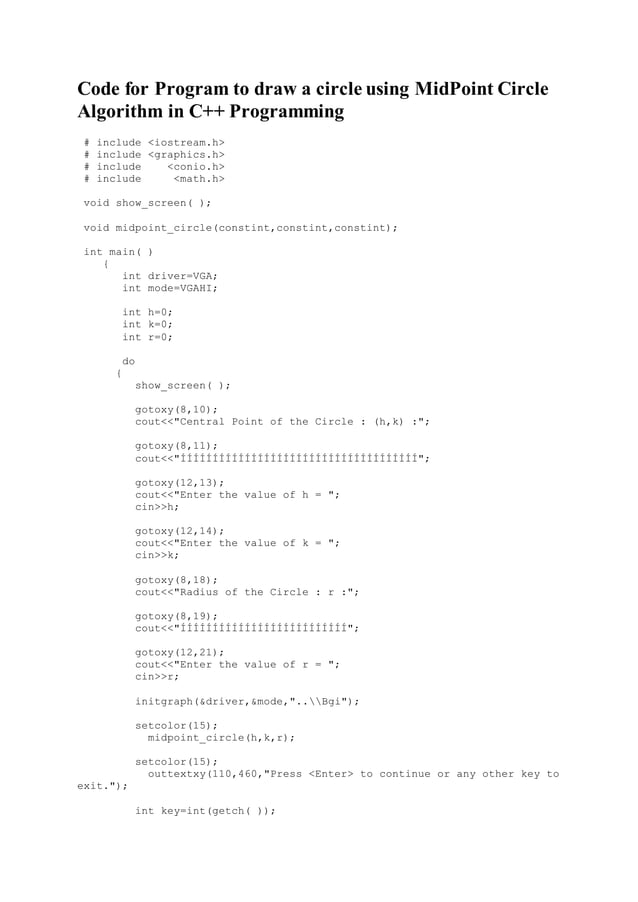Code for program to draw a circle using mid point circle algorithm in c ...