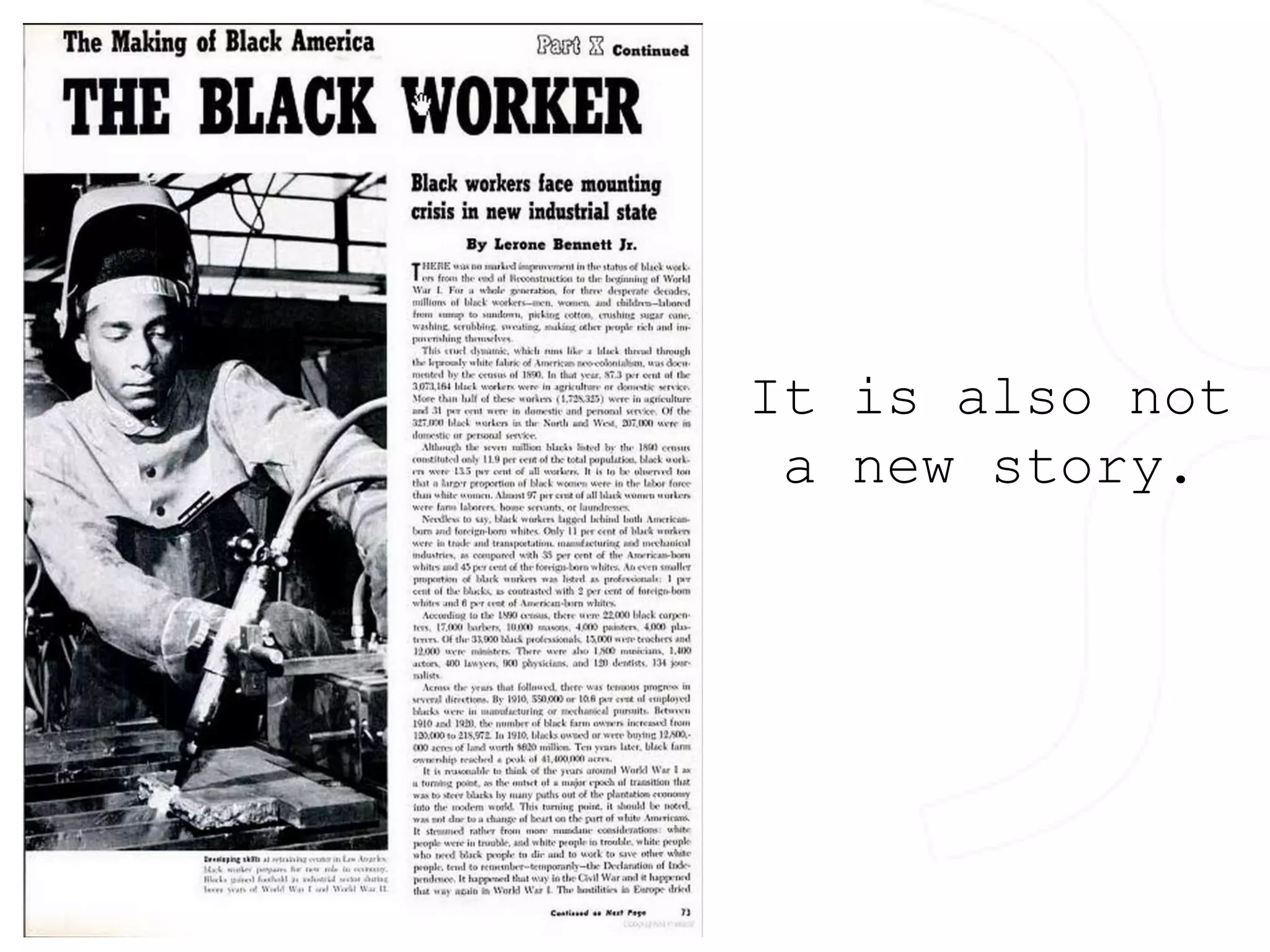 It is also not 
a new story. 
 