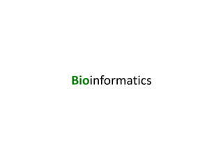 Bioinformatics