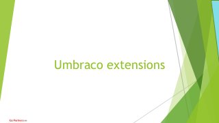 Umbraco extensions
 
