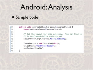 Android: Analysis
• Sample code
 